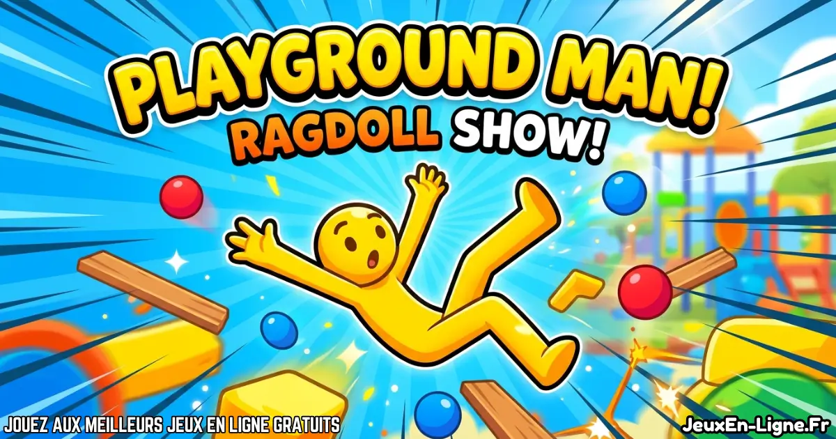 Joue à Playground Man! Ragdoll Show! Gratuit en ligne