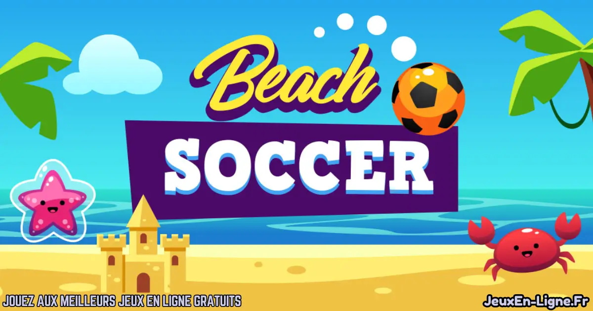 Joue à Beach Soccer Gratuit En Ligne