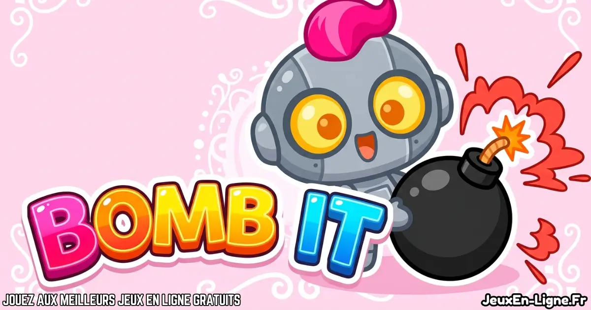 Joue à  Bomb It Gratuit En Ligne
