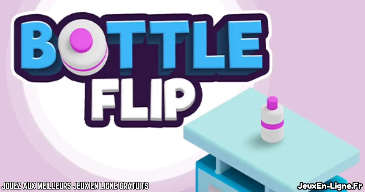 Joue à  Bottle Flip Gratuit En Ligne