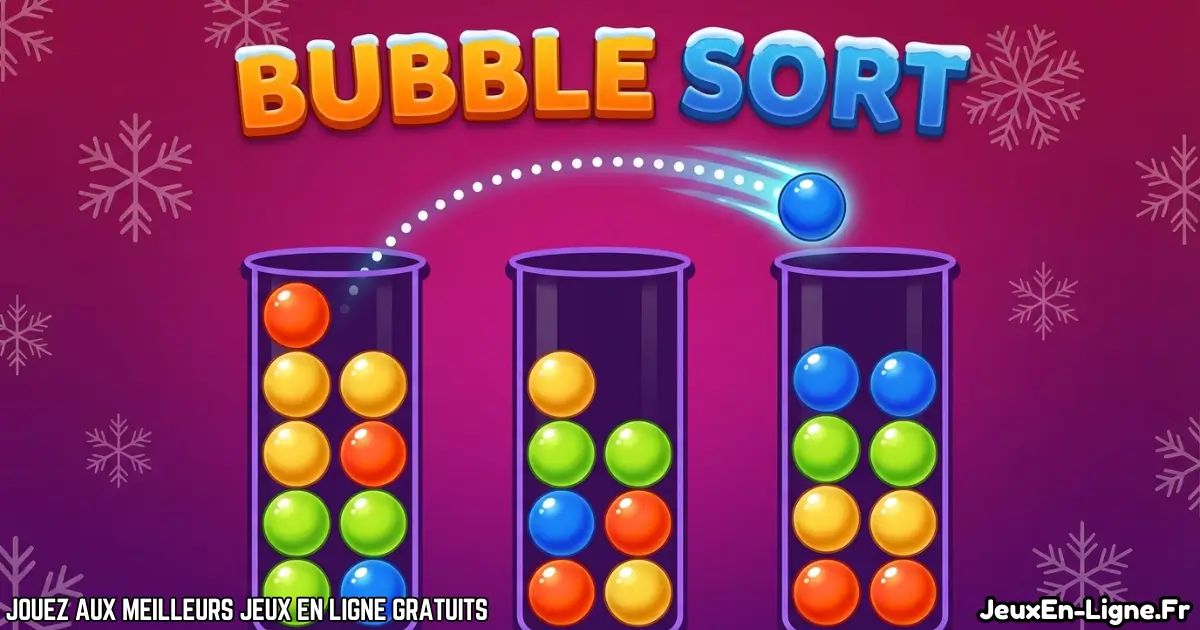 Joue à  Bubble Sort Gratuit En Ligne