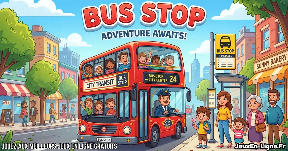 Joue à Bus Stop Gratuit En Ligne