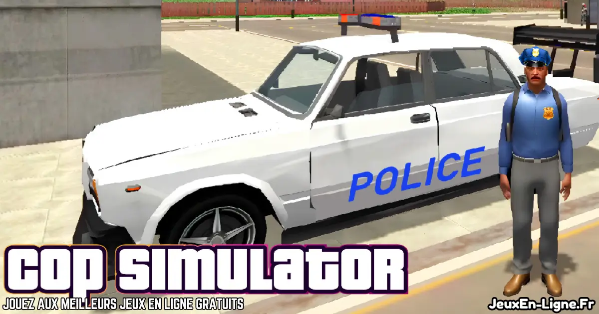 Joue à Cop Simulator Gratuit En Ligne