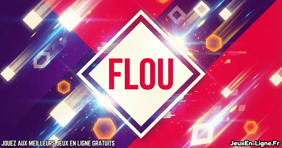 Joue à FLOU Gratuit En Ligne