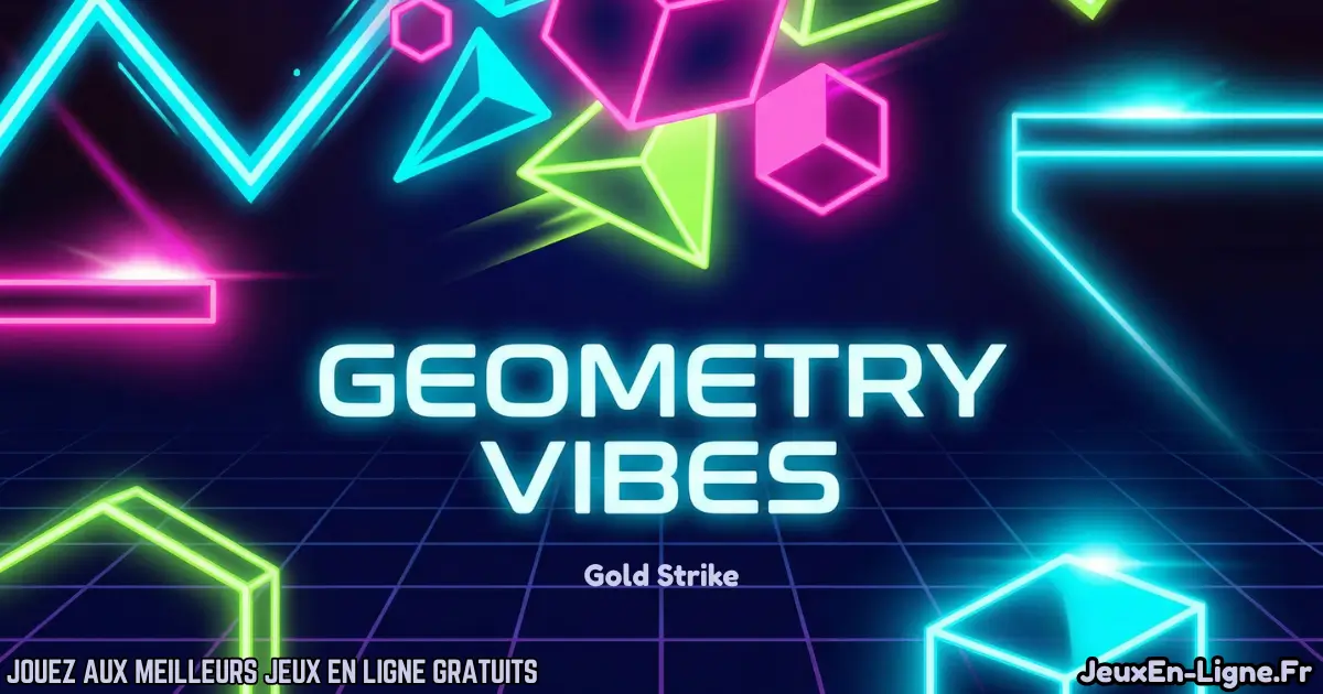 Joue à  Geometry Vibes Gratuit En Ligne