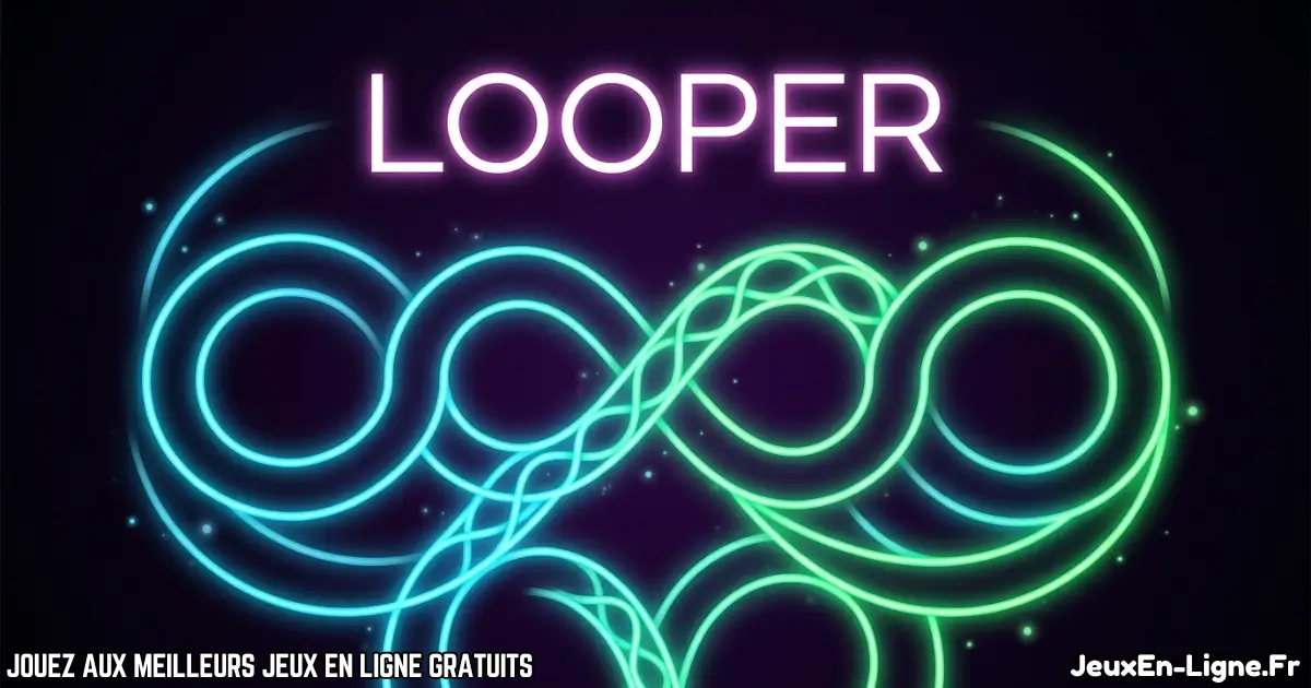 Joue à Looper Gratuit en ligne