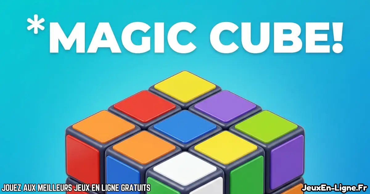 Joue à Magic Cube Gratuit En Ligne