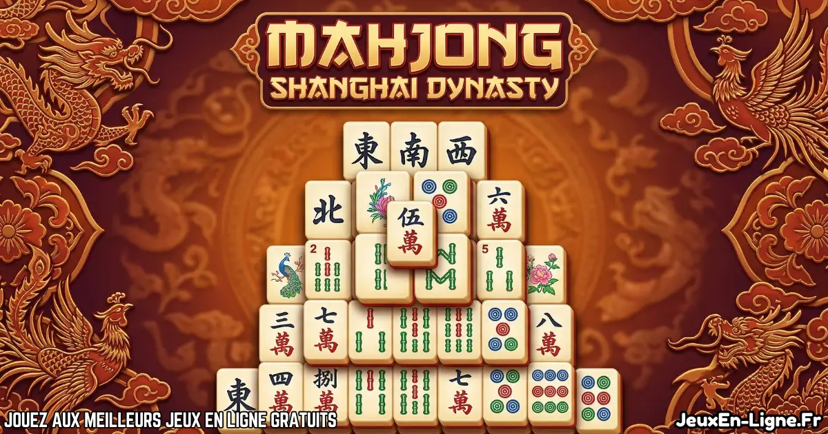 Joue à Mahjong Shanghai Dynasty Gratuit En Ligne