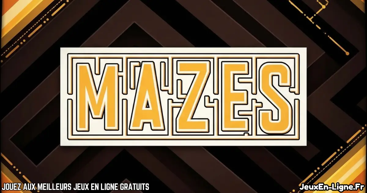 Joue à Mazes Gratuit En Ligne