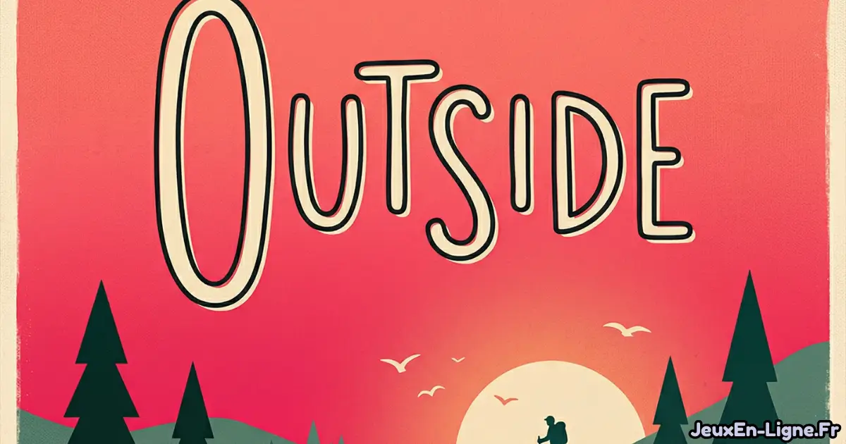 Joue à OUTSIDE Gratuit En Ligne
