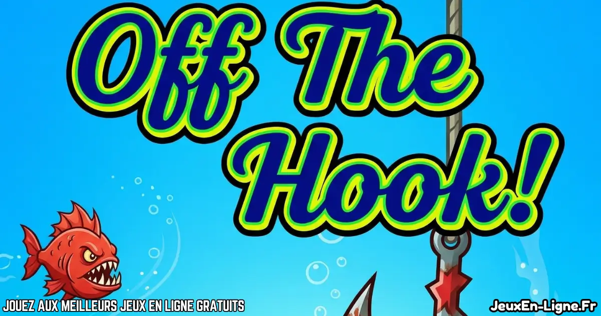 Joue à Off The Hook Gratuit En Ligne