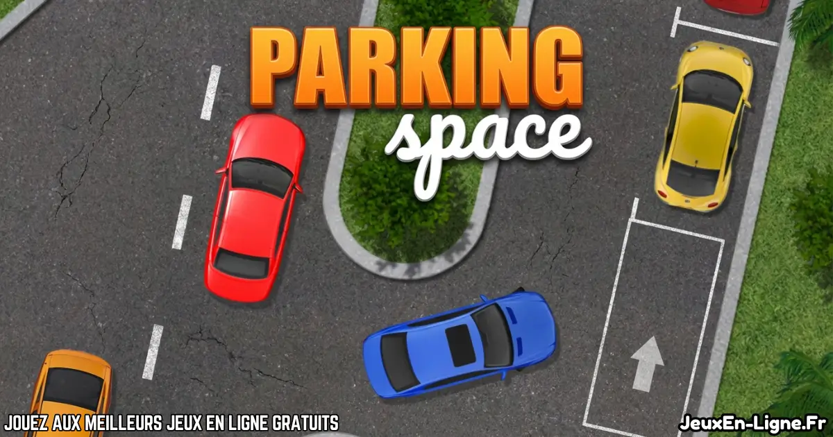 Joue à  Parking Space Gratuit En Ligne