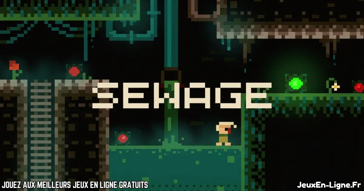 Joue à  Sewage Gratuit En Ligne