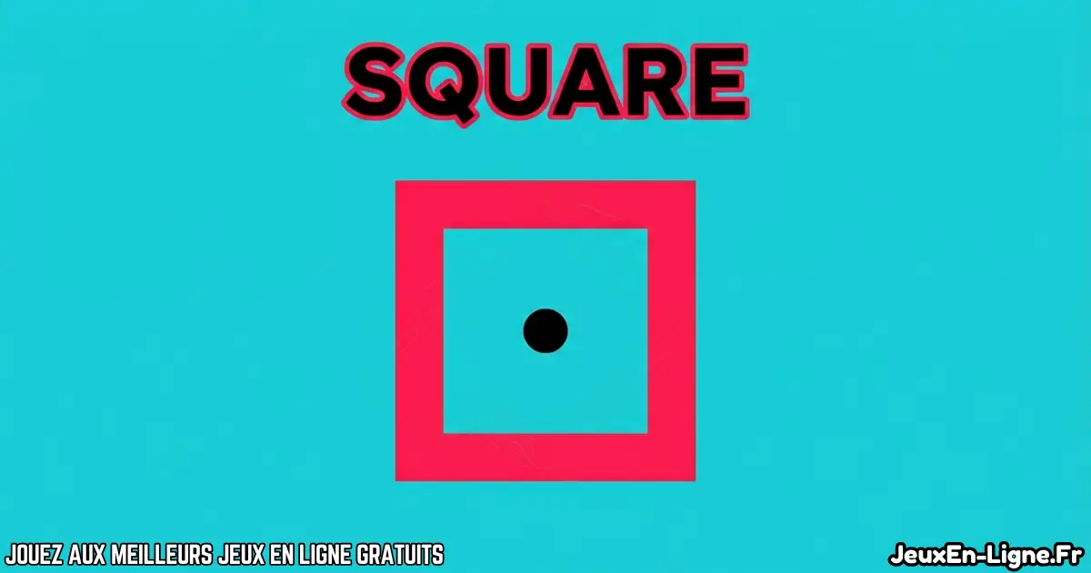 Joue à Square Gratuit En Ligne