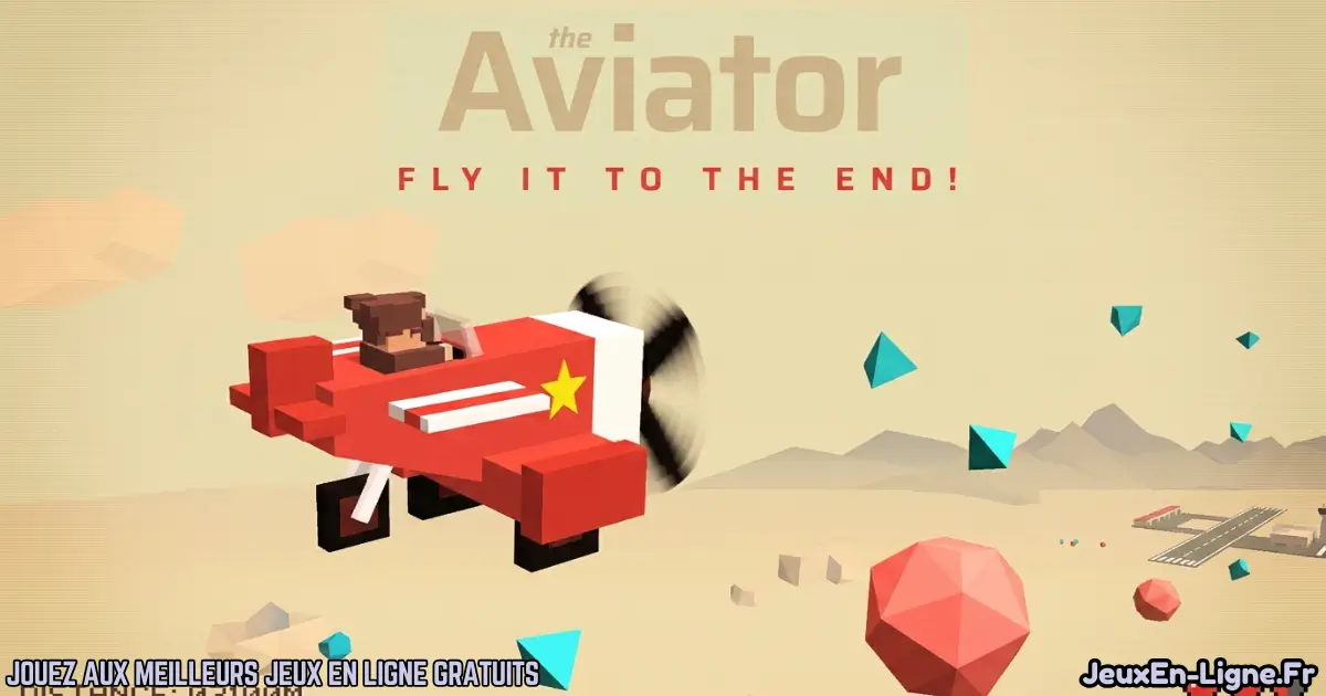 Joue à The Aviator Gratuit En Ligne