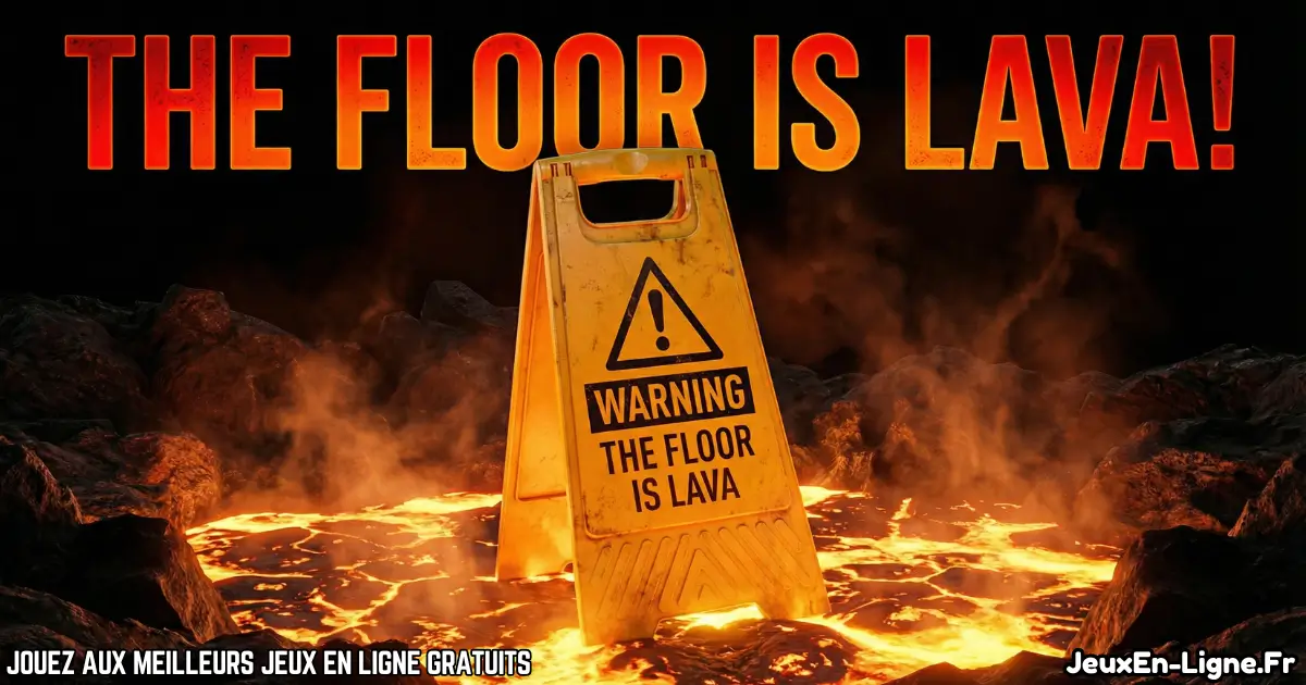 Joue à The Floor is Lava Gratuit En Ligne