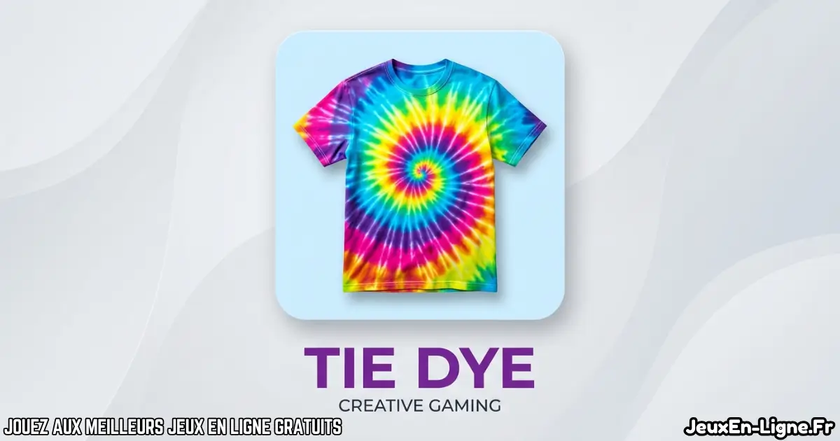 Joue à  Tie Dye Gratuit En Ligne