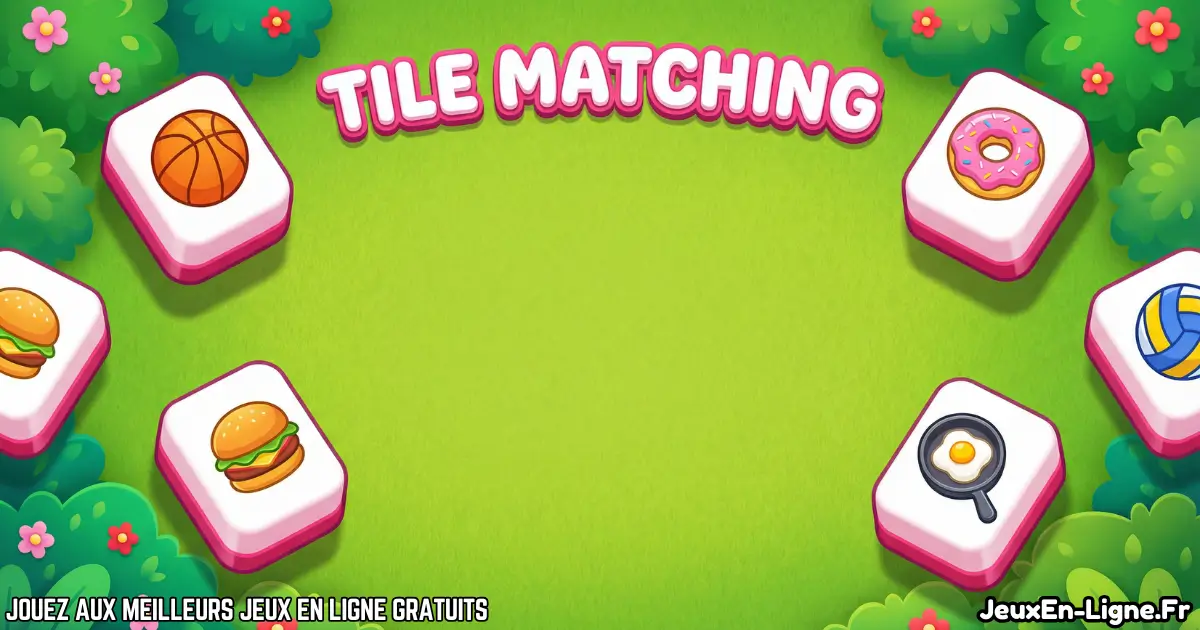 Joue à  Tile Matching Gratuit En Ligne