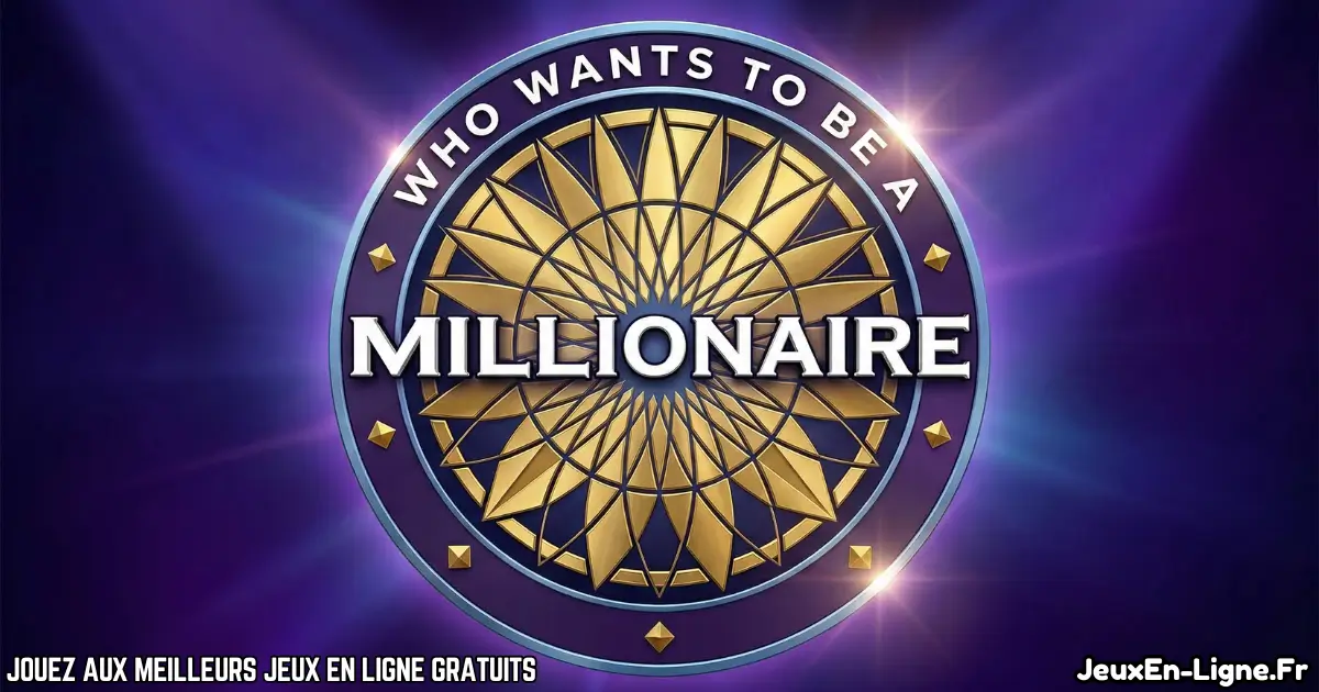 Joue à  Who wants to be a Millionaire Gratuit En Ligne