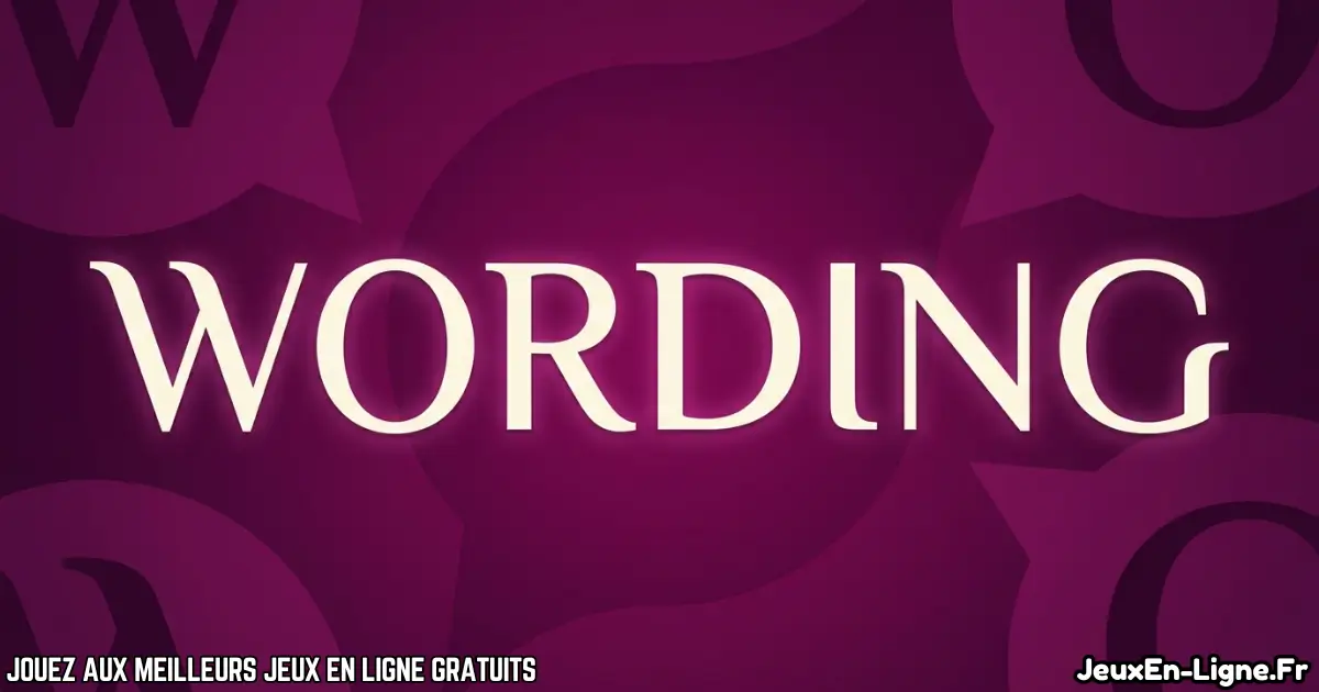 Joue à  Wording Gratuit En Ligne