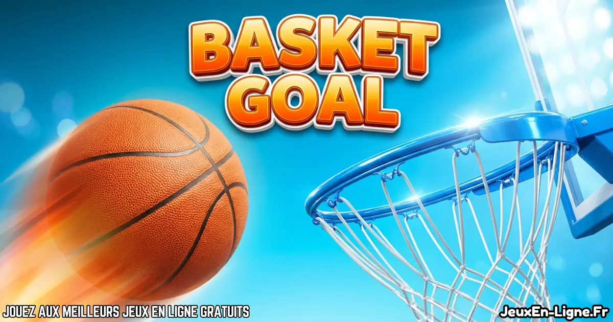 Joue à Basket Goal Gratuit En Ligne