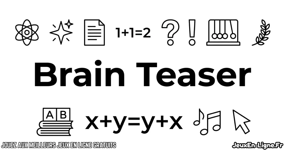 Joue à Brain Teaser Gratuit En Ligne