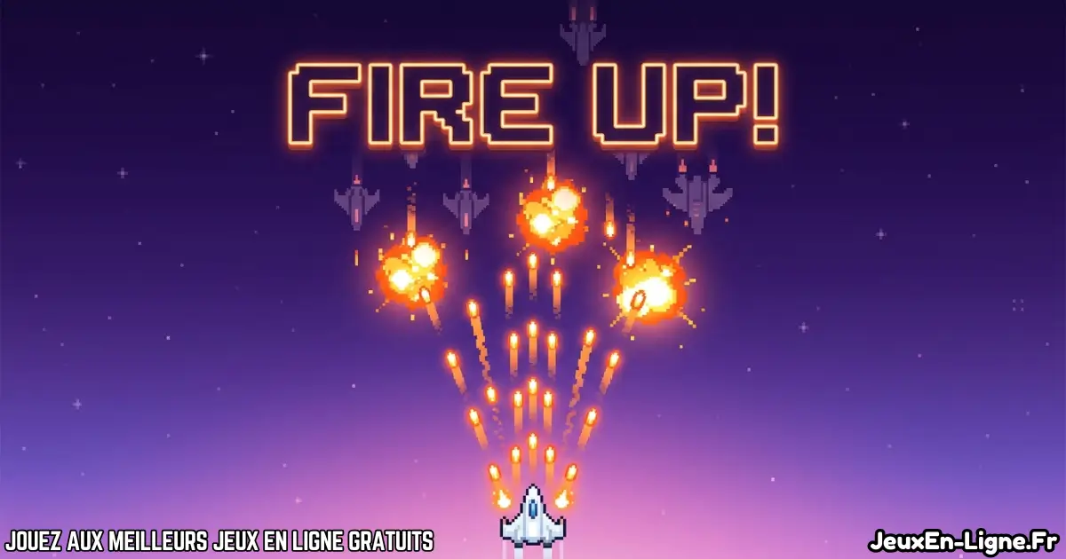 Joue à Fire Up Gratuit en ligne