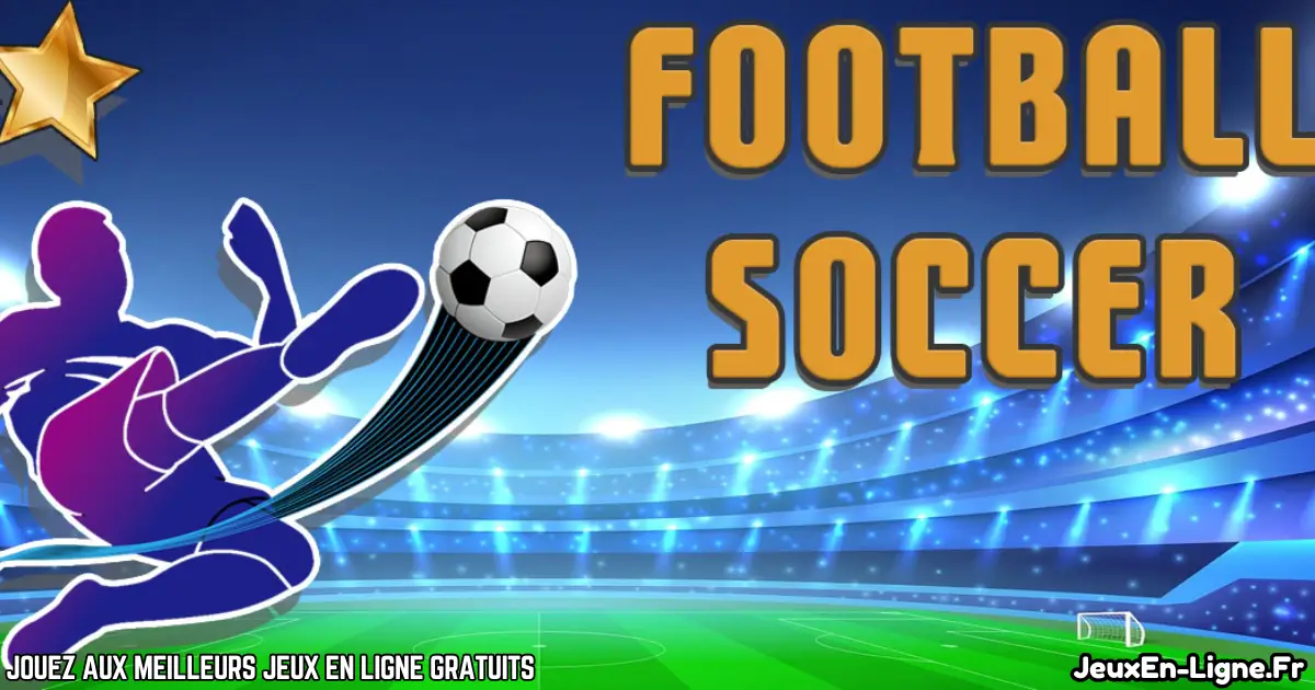 Joue à Football - Soccer Gratuit En Ligne