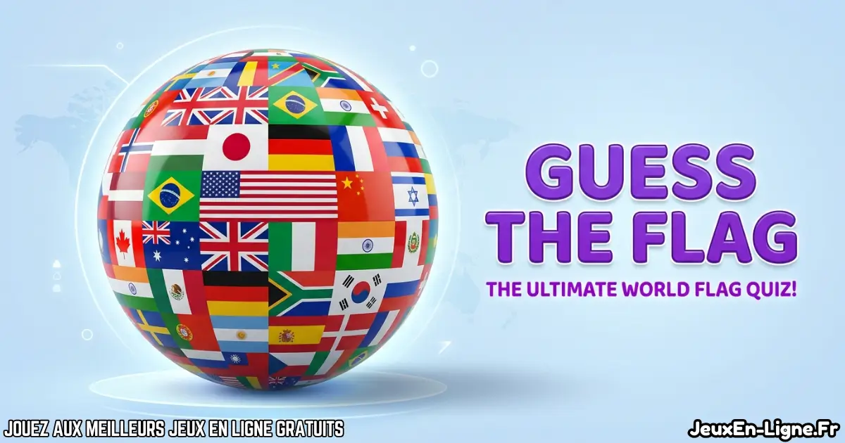 Joue à Guess The Flag Gratuit En Ligne