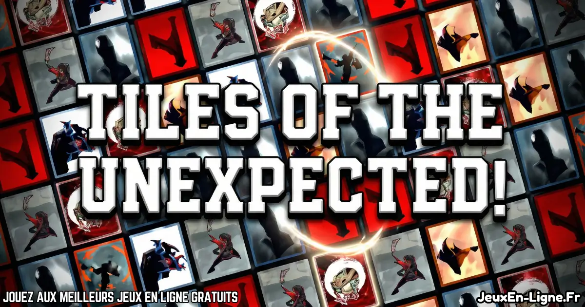 Joue à  Tiles of the Unexpected Gratuit en ligne