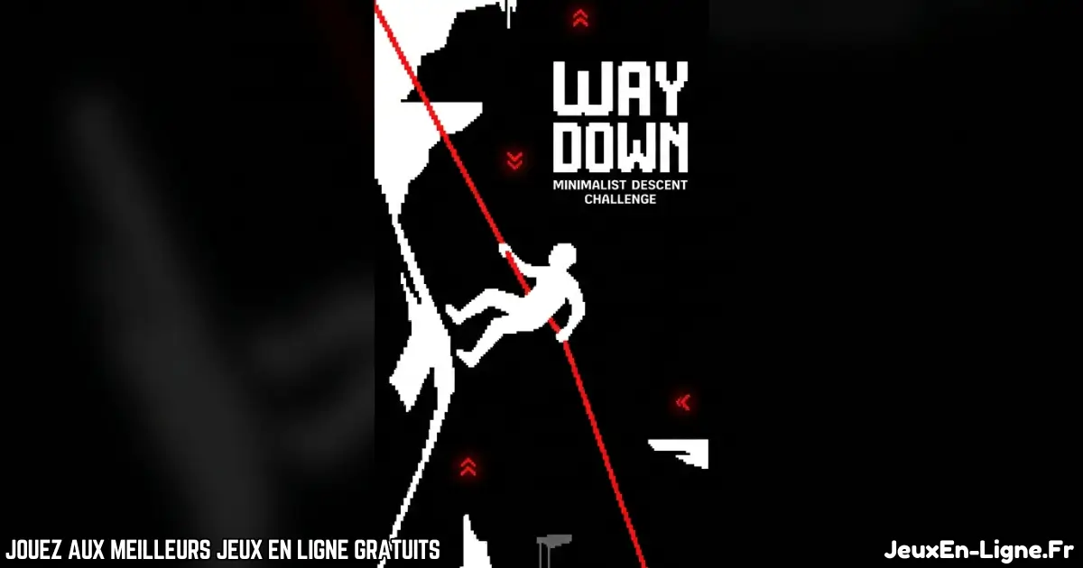 Joue à Way Down Gratuit en ligne