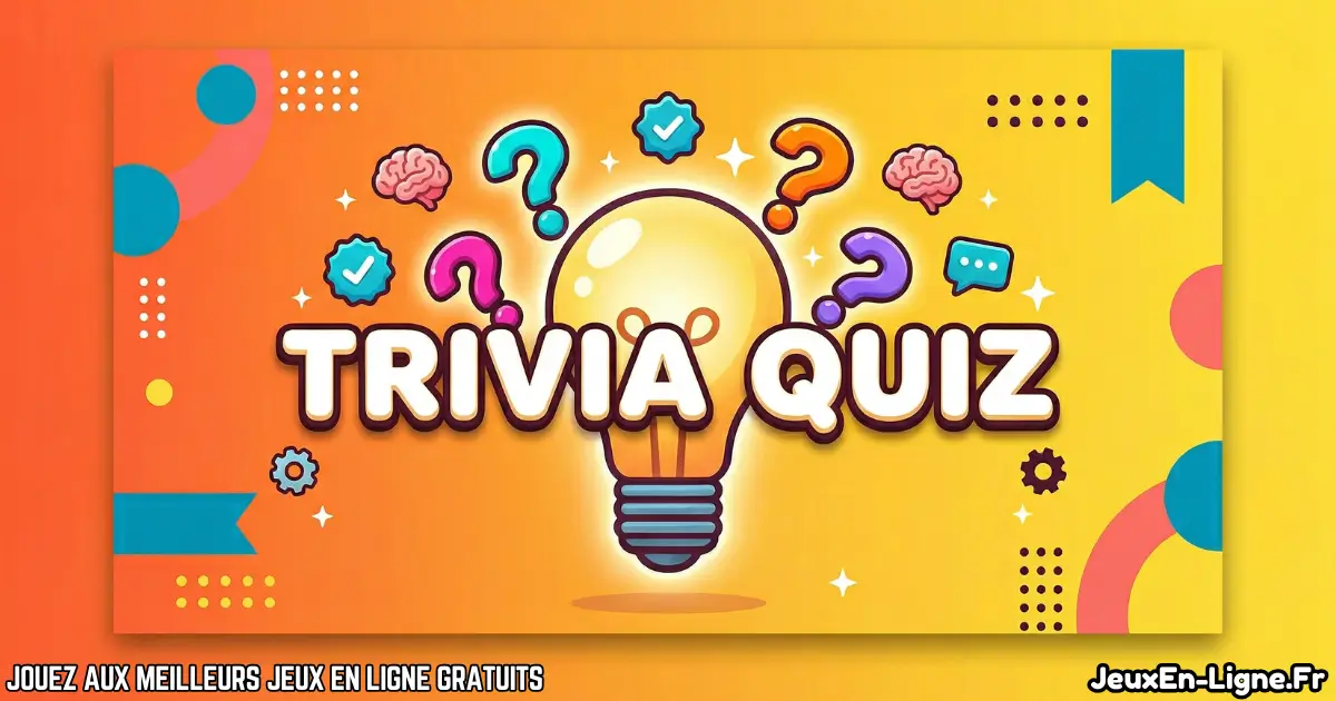 Joue à Trivia Quiz Gratuit en ligne